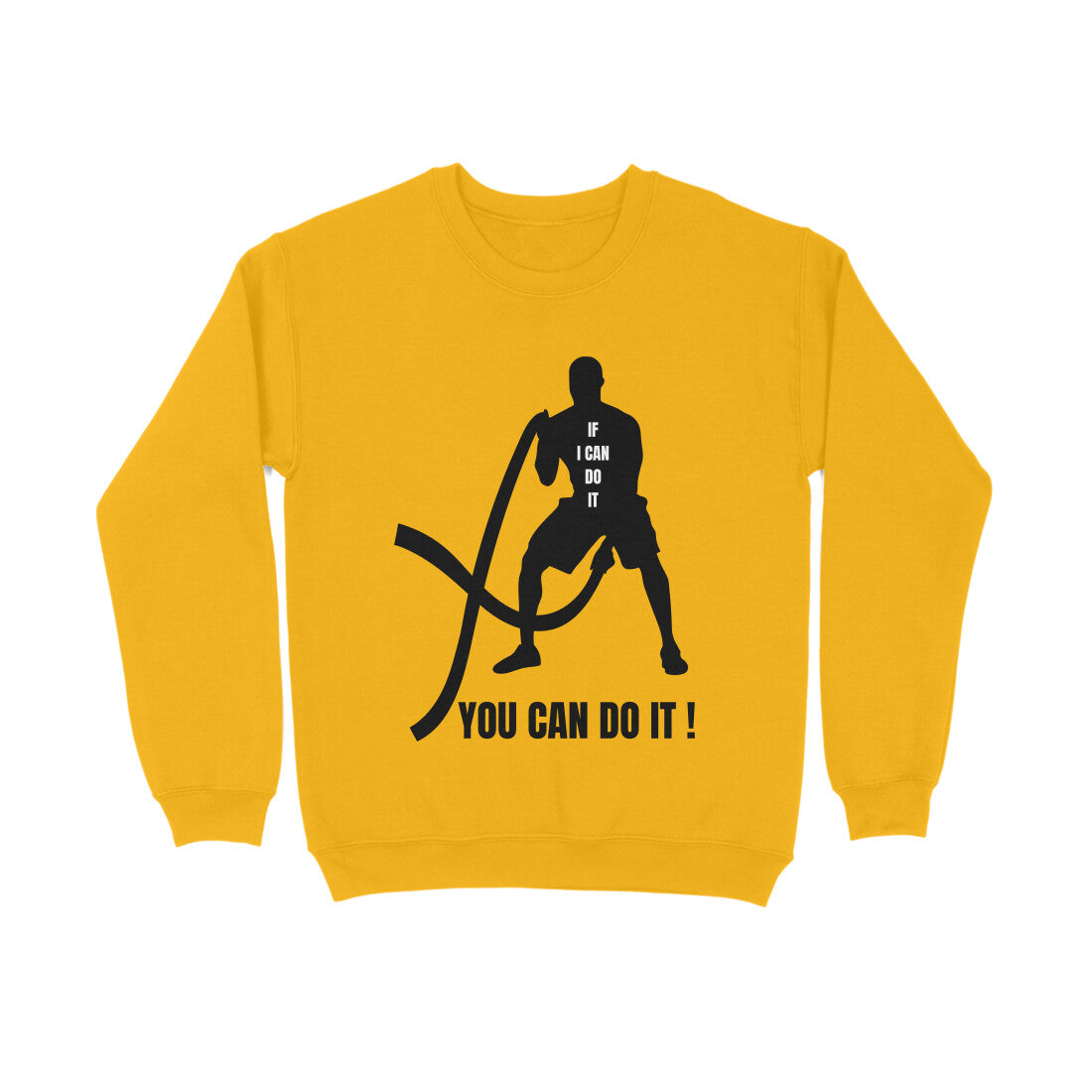 You Can Do It - Men's Sweatshirts