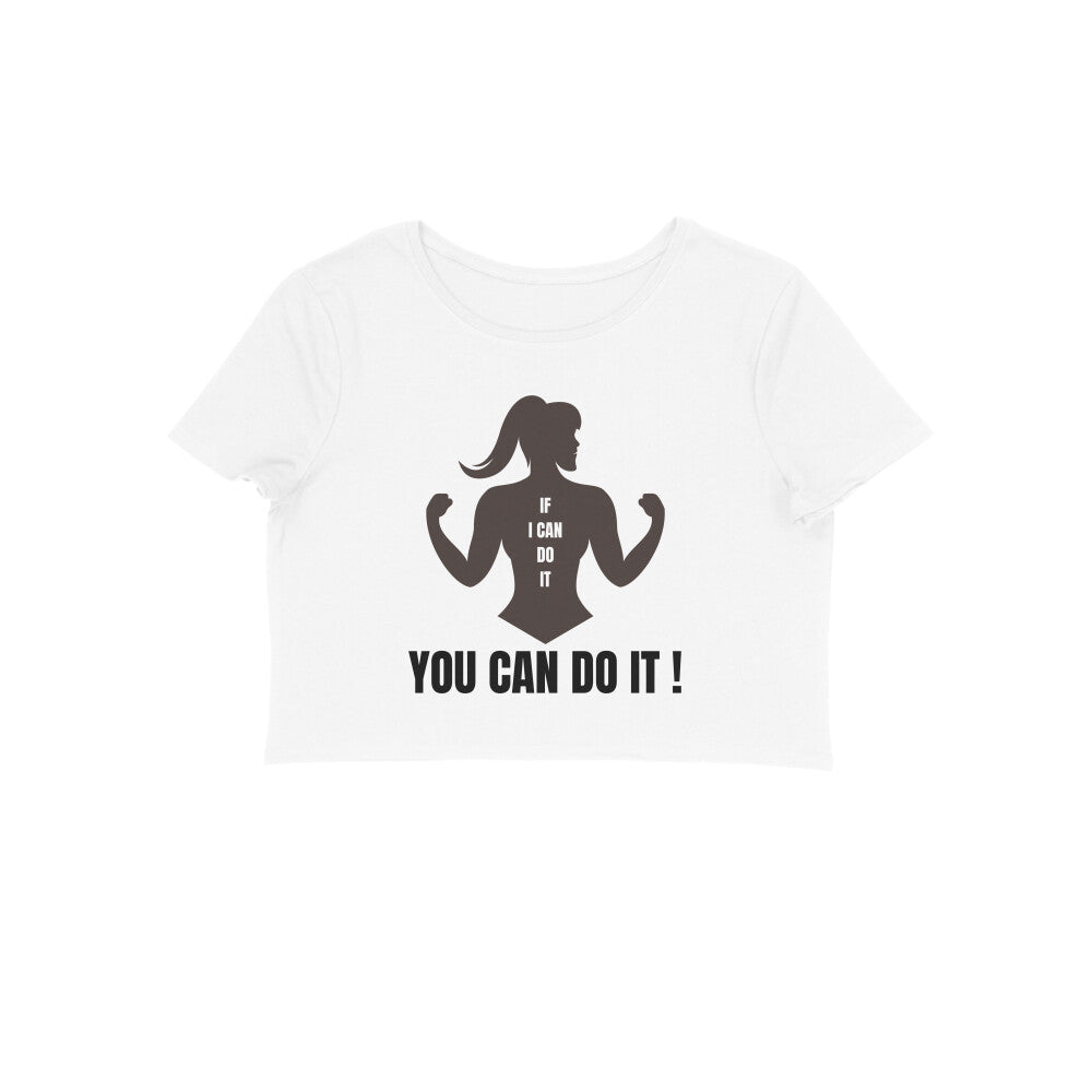 You Can Do It - Women's Croptops