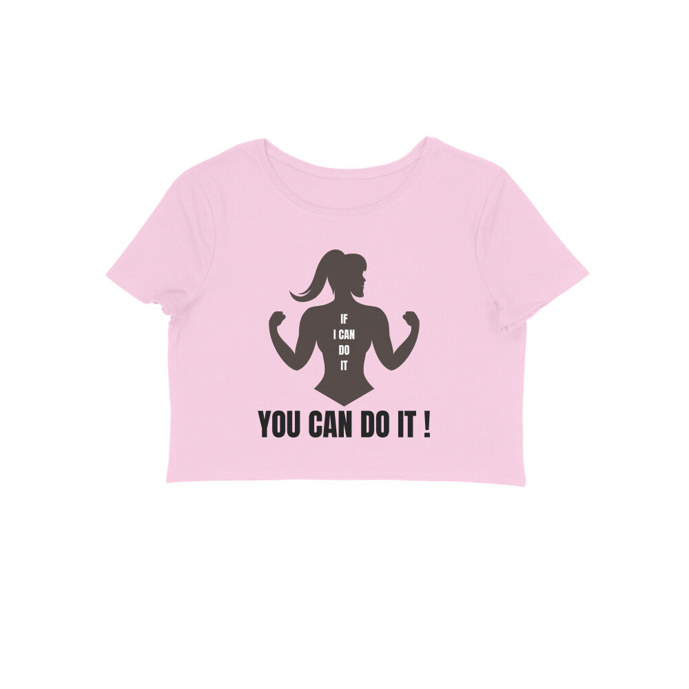 You Can Do It - Women's Croptops