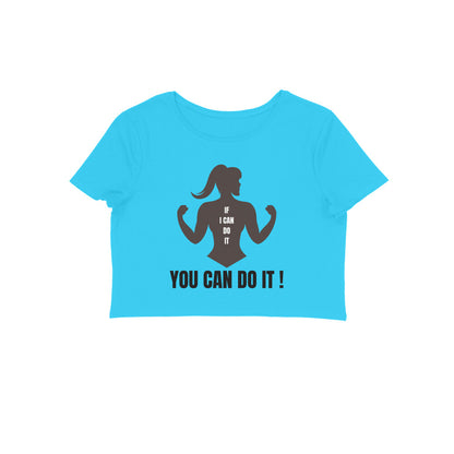 You Can Do It - Women's Croptops