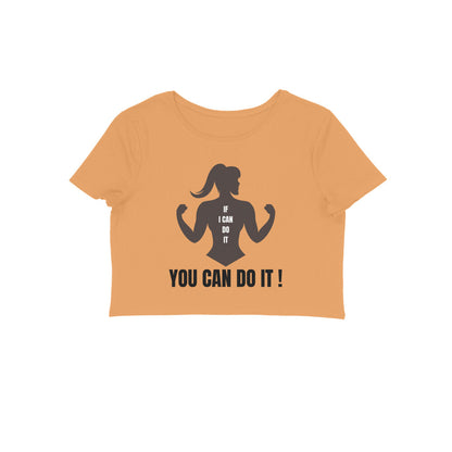 You Can Do It - Women's Croptops