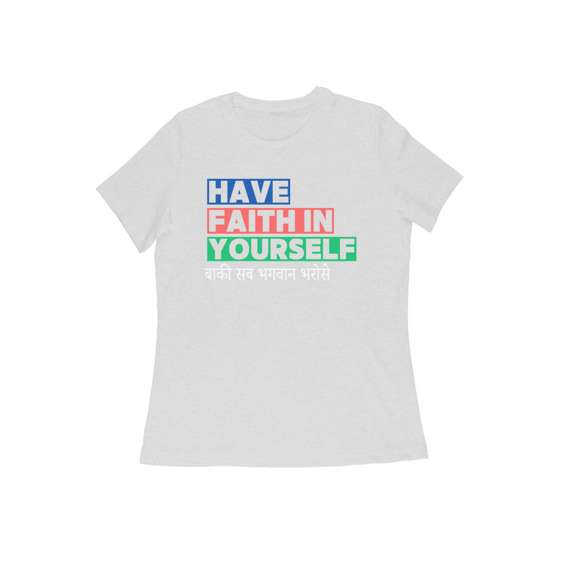 Have Faith - Women's Tshirt