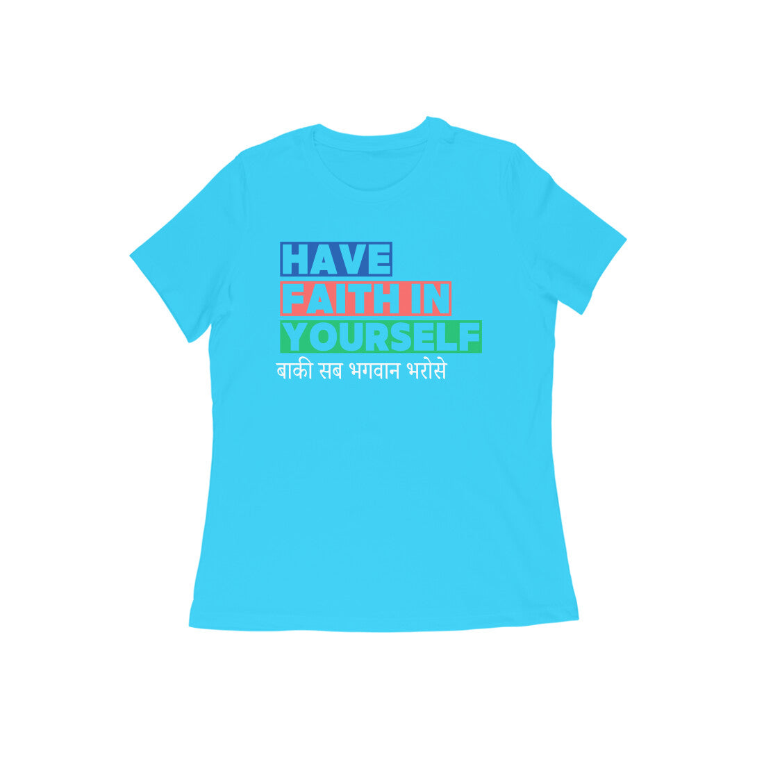 Have Faith - Women's Tshirt