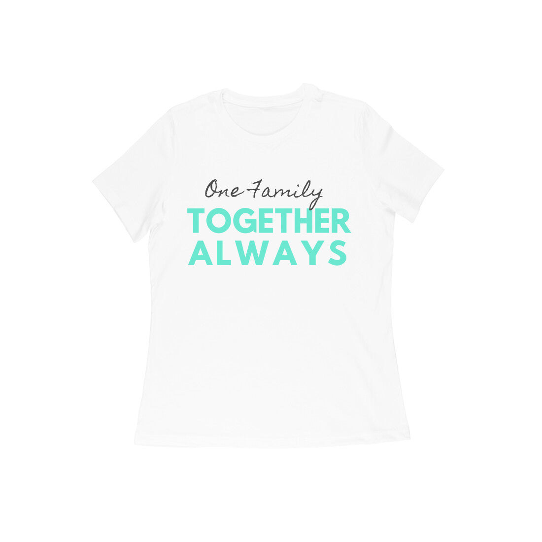 Together Always - Family Tshirts for Moms