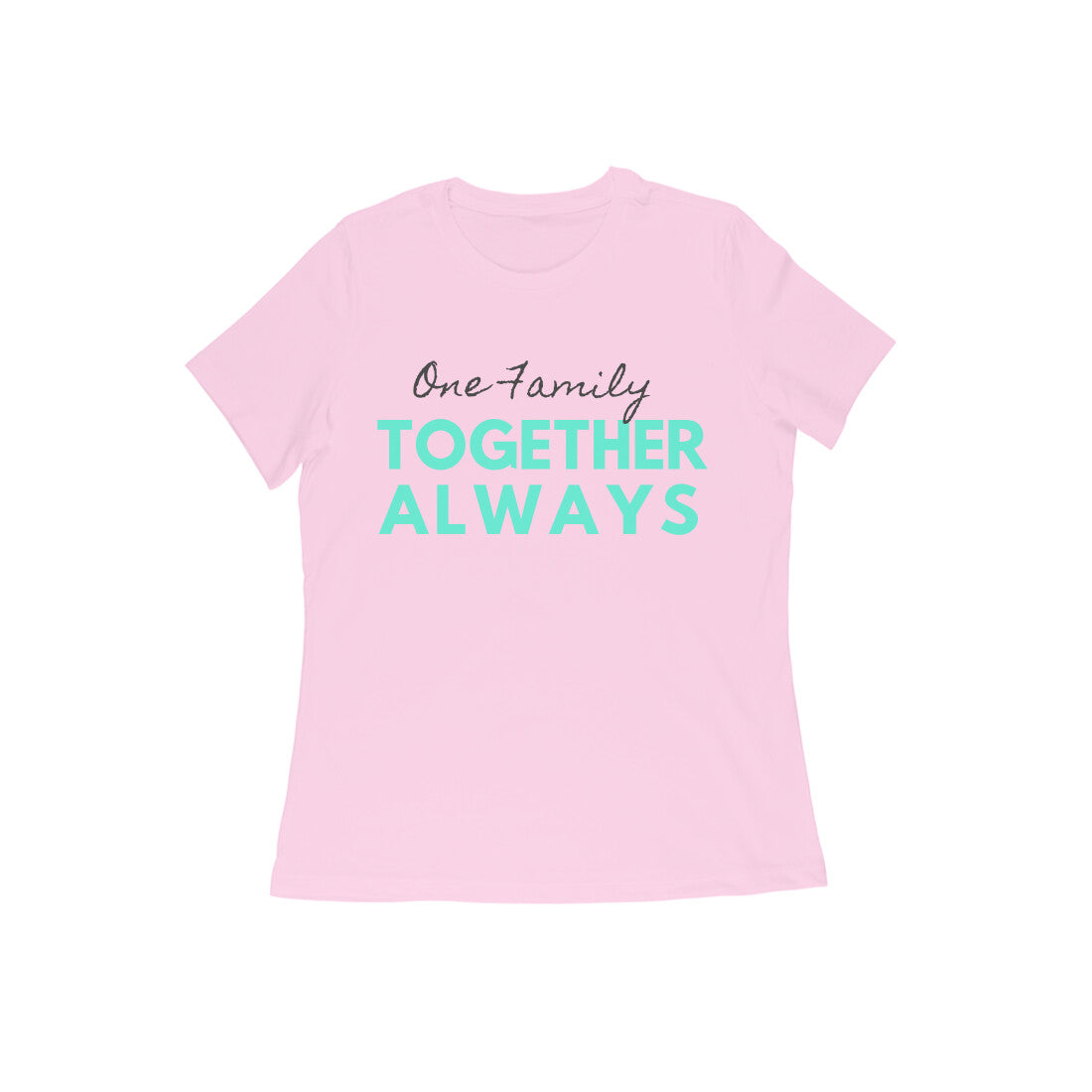 Together Always - Family Tshirts for Moms