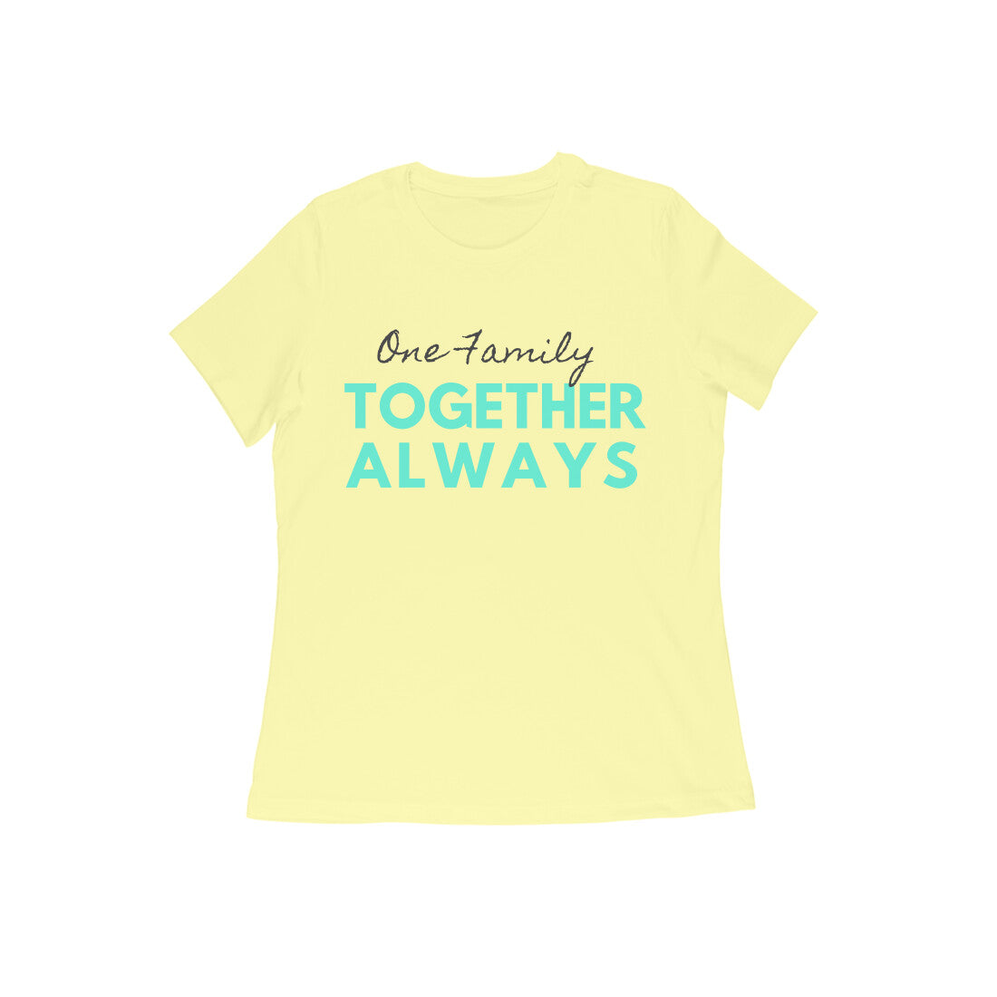 Together Always - Family Tshirts for Moms