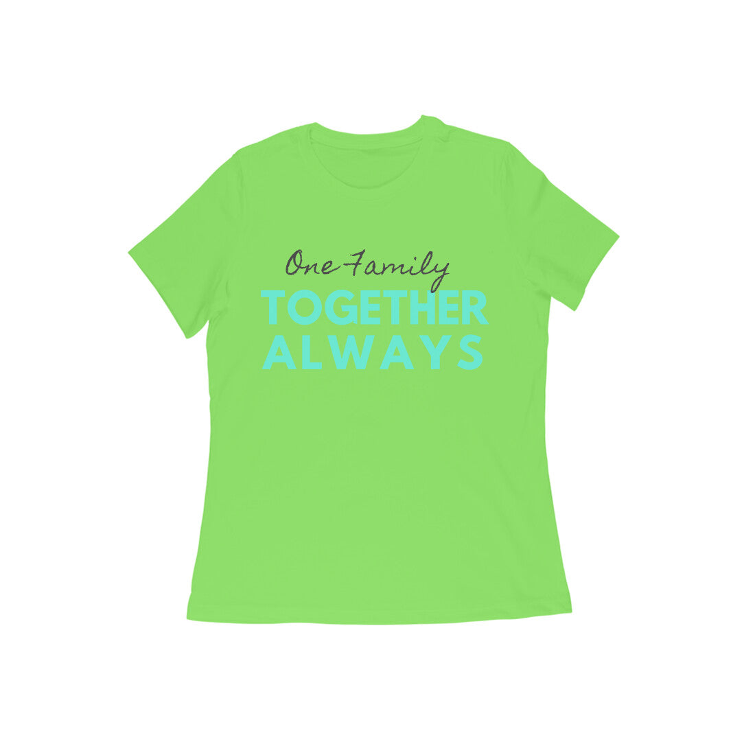 Together Always - Family Tshirts for Moms