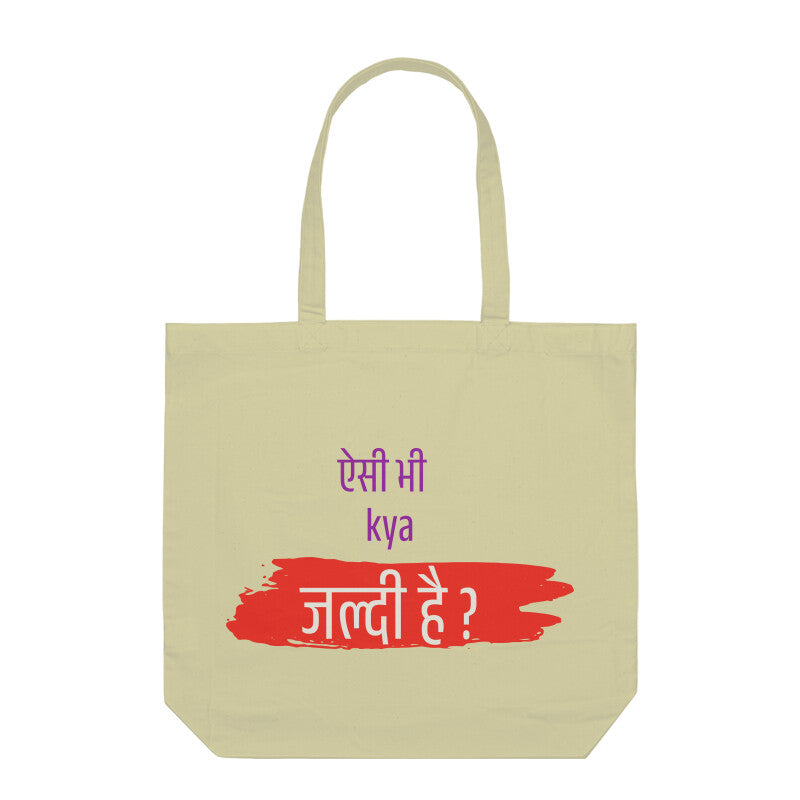 Aisi Bhi Kya Jaldi - Tote Bags